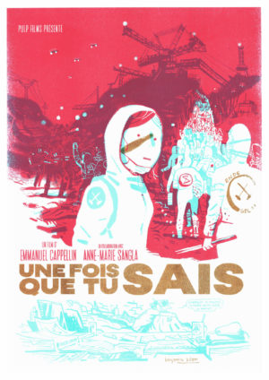 Affiche collector de UNE FOIS QUE TU SAIS par Benjamin Adam