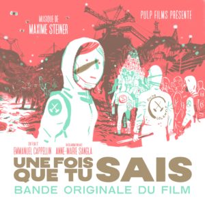 Bande Originale du film UNE FOIS QUE TU SAIS
